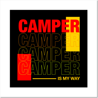 Camper is my way Posters and Art